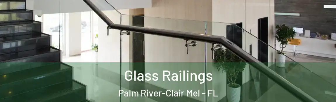  Glass Railings Palm River-Clair Mel - FL